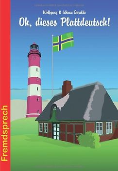 Oh, dieses Plattdeutsch!