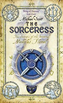 The Sorceress: The Secrets of The Immortal Nicholas Flamel - Michael Scott