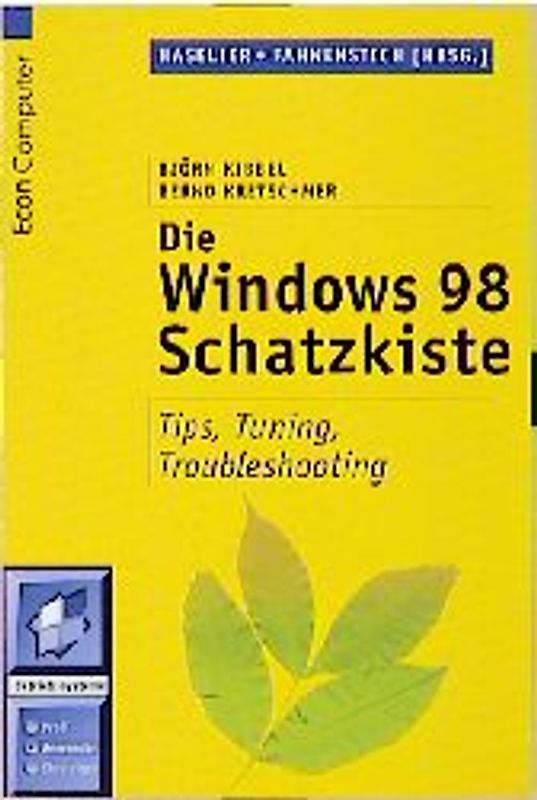 Windows 98 Schatzkiste. Tips, tuning, Troubleshooting für Anwender