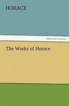 The Works of Horace