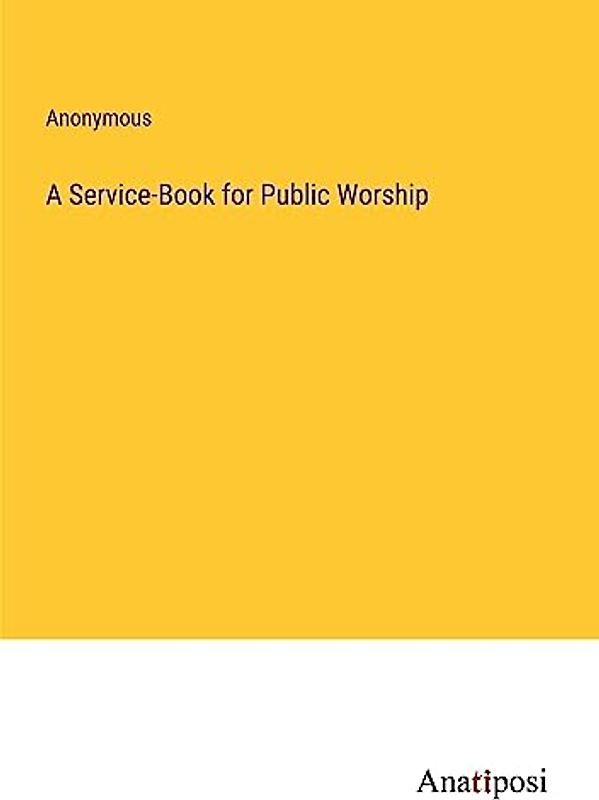 A Service-Book for Public Worship