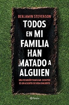 Todos En Mi Familia Han Matado a Alguien / Everyone in My Family Has Killed Someone