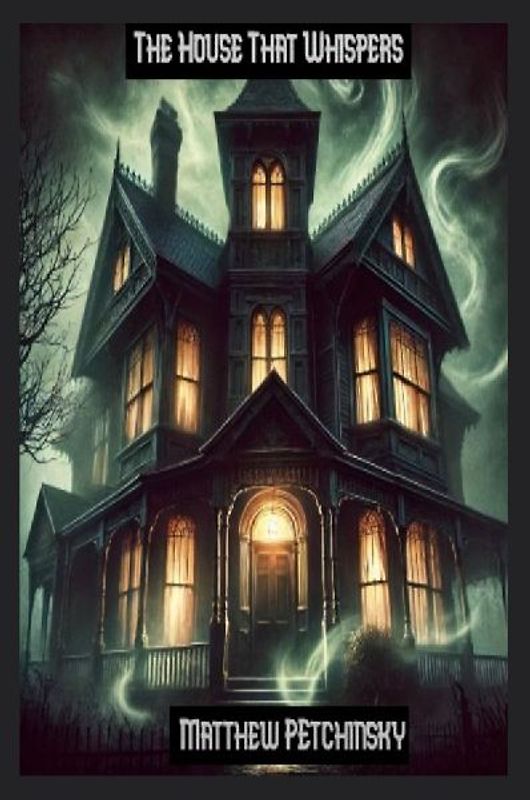 The House That Whispers