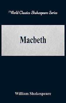Macbeth (World Classics Shakespeare Series)