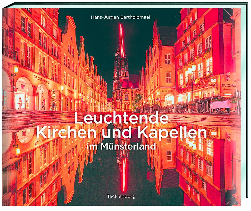Leuchtende Kirchen und Kapellen im Münsterland