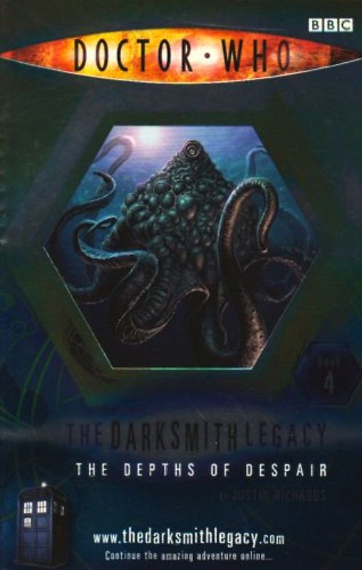Doctor Who: Darksmith Legacy - Book 4: The Depths of Despair - Justin Richards [Paperback]