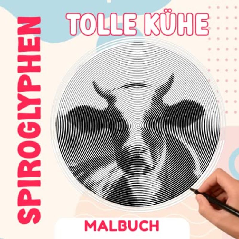 Tolle Kühe Spiroglyphen Malbuch: Allzwecktiere Spiralbuch mit 30 versteckten Bildseiten | Geschenke zum Zeichnen für Erwachsene, Jugendliche zum Geburtstag, zu jedem Anlass