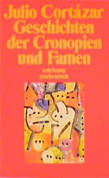 Geschichte der Cronopien und Famen