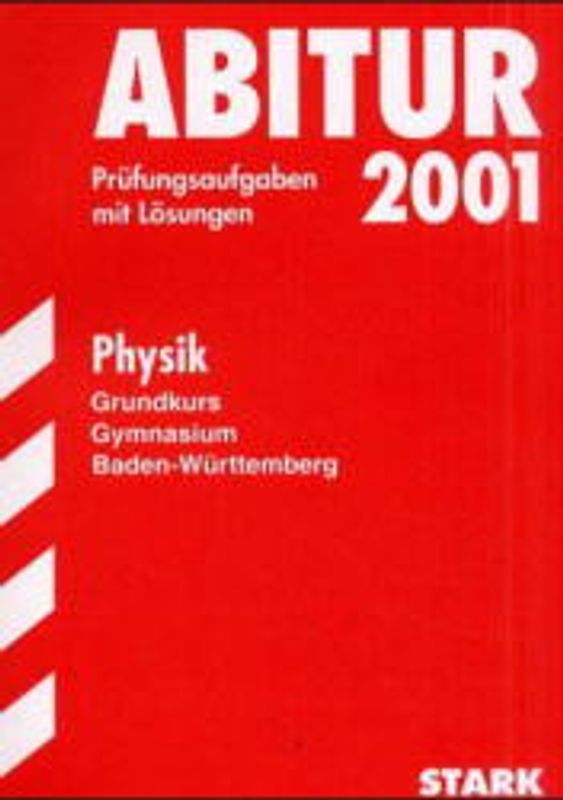 STARK Abitur-Prüfungen Physik - gk Gymnasium Baden-Württemberg