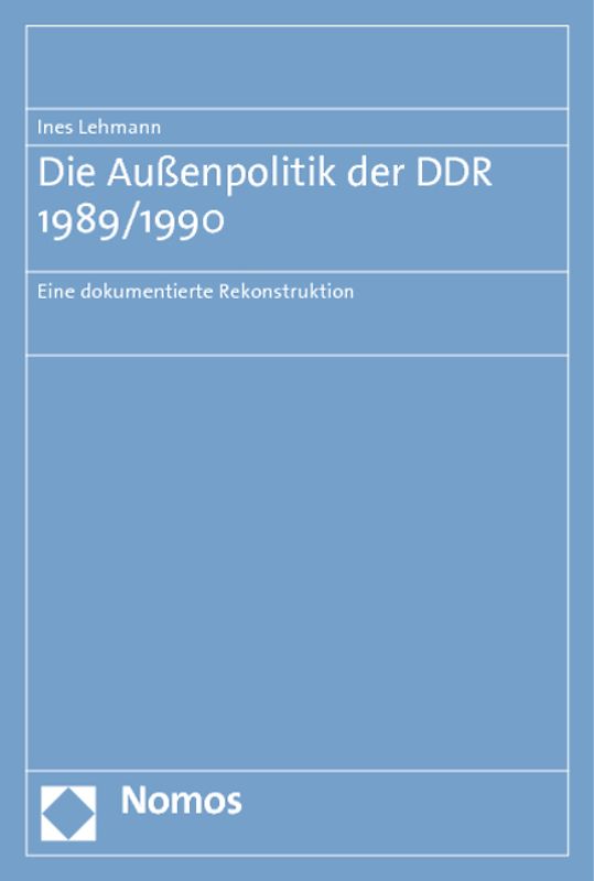 Die Außenpolitik der DDR 1989/1990