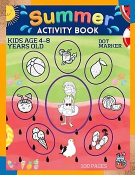 Summer Activity Book for Kids: Dot markers activity book