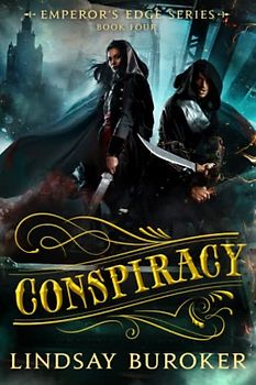 Conspiracy: The Emperor's Edge, Book 4