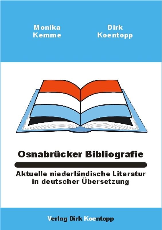 Osnabrücker Bibliografie: Aktuelle niederländische Literatur in deutscher Übersetzung