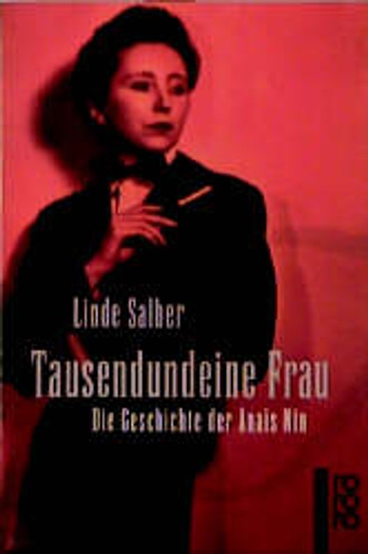 Tausendundeine Frau. Die Geschichte der Anaïs Nin