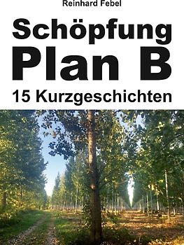 Schöpfung Plan B