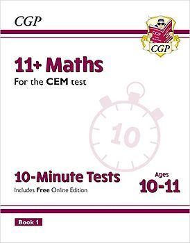 11+ CEM 10-Minute Tests: Maths - Ages 10-11 Book 1 (with Online Edition) (CGP CEM 11+ Ages 10-11)