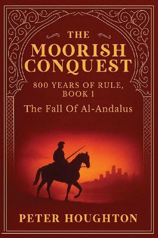 The Moorish Conquest