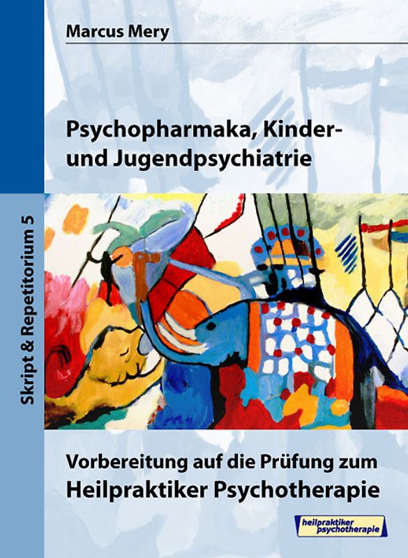 Heilpraktiker Psychotherapie. Mein Weg zum Heilpraktiker Psychotherapie in 6 Bänden