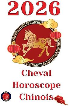Cheval Horoscope Chinois 2026