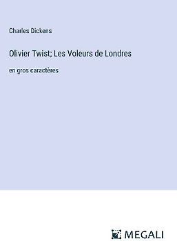 Olivier Twist; Les Voleurs de Londres
