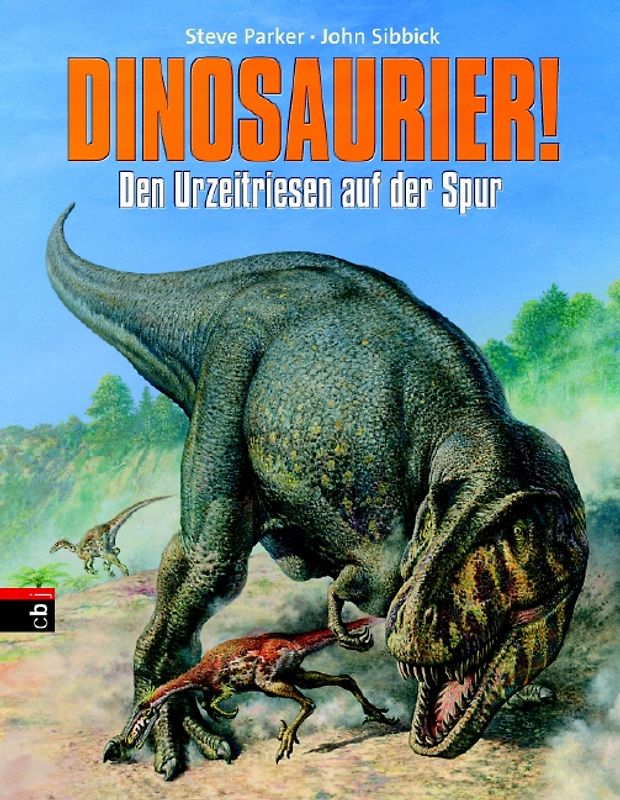 Dinosaurier! - Den Urzeitriesen auf der Spur