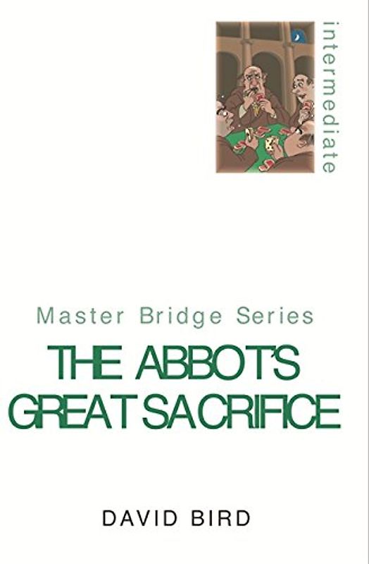 The Abbot's Great Sacrifice (Master Bridge (Cassell))