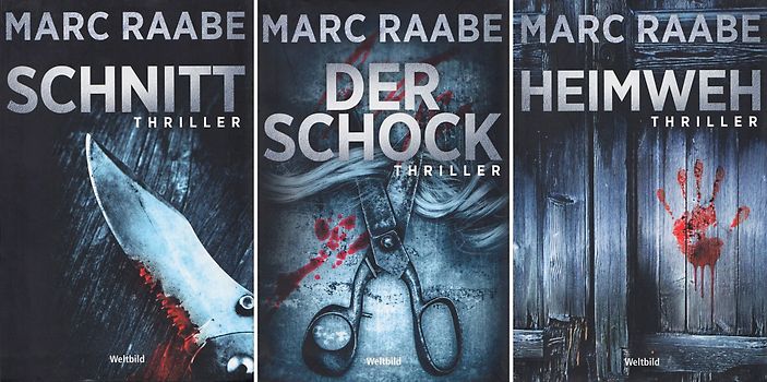 Schnitt / Der Schock / Heimweh - Marc Raabe [3 Bände, Gebundene Ausgabe, Weltbild]