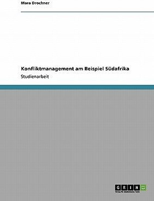 Konfliktmanagement am Beispiel Südafrika