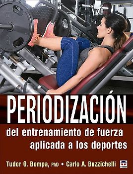 Periodización del entrenamiento de fuerza aplicado a los deportes