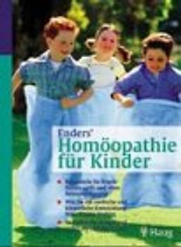 Das "homöopathische" Kind. Ein Lesebuch - nicht nur für Eltern