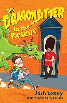 The Dragonsitter to the Rescue (The Dragonsitter Series, 6, Band 6)