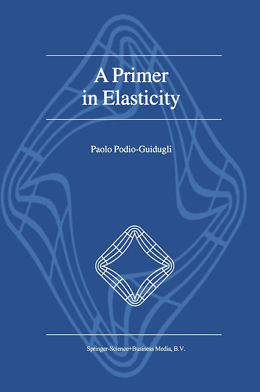 A Primer in Elasticity