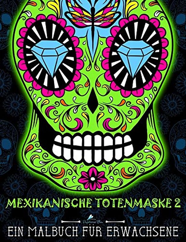 Mexikanische Totenmaske 2: Ein Malbuch für Erwachsene
