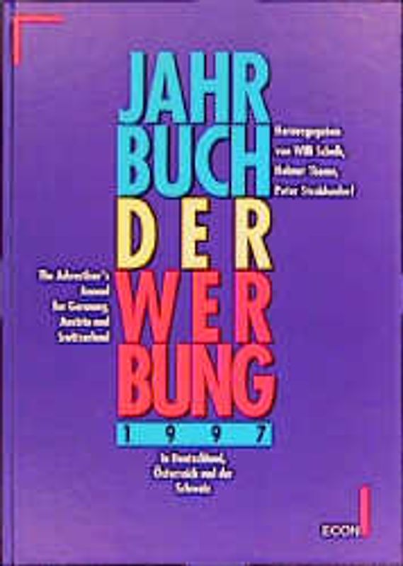 Jahrbuch der Werbung 1997. Für Deutschland, Österreich und die Schweiz