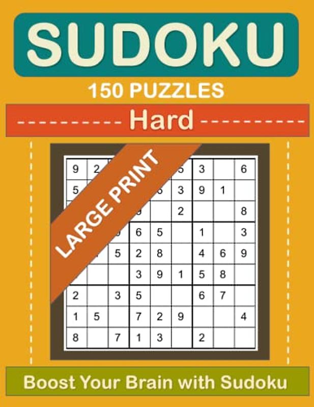 Large Print Sudoku Books for Seniors: 150 Hard Level Puzzles for Adults, Seniors and all who love Brain Game.