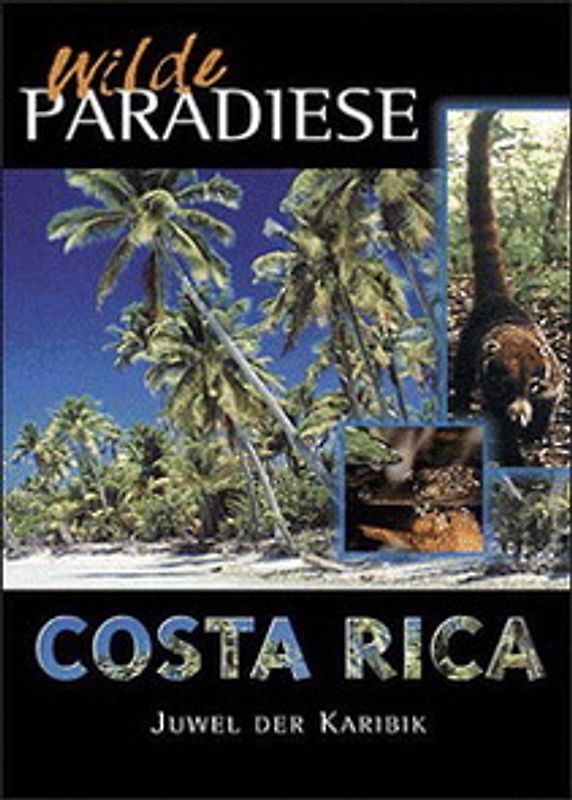 Wilde Paradiese - Costa Rica - Juwel der Karibik DVD