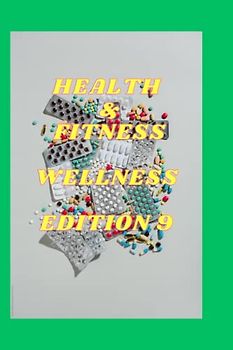 HEALTH & FITNESS WELLNESS EDITION 9: Peptic ulcers , Gastric ulcers , ABDOMINAL ,Duodenal , BEDSORES , SOLITARY ,Peptic ulcers ,Ulcerative colitis ,Ulnar Wrist pain , umbilical Hernia