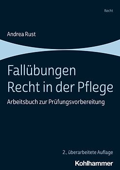 Fallübungen Recht in der Pflege