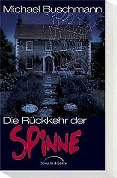 Die Rückkehr der Spinne