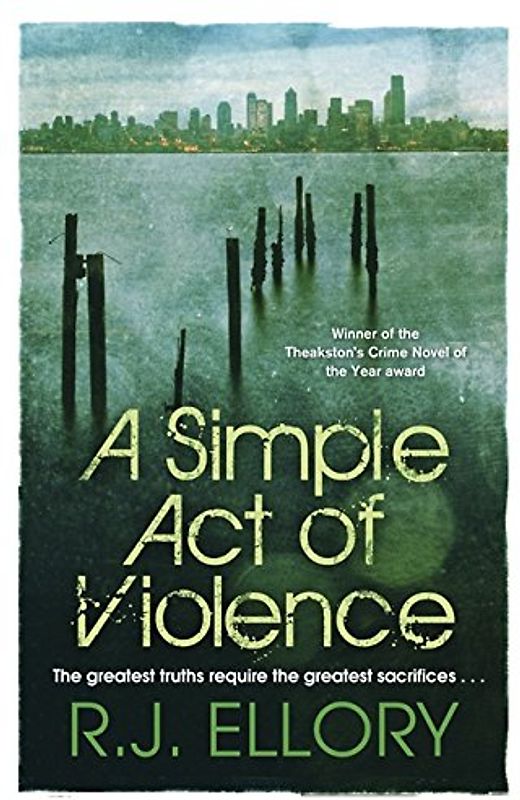 A Simple Act of Violence - R. J. Ellory