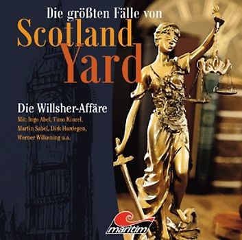 Die größten Fälle von Scotland Yard. Die Willsher Affäre Folge 25