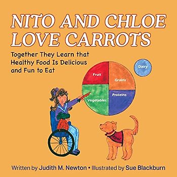 Nito and Chloe Love Carrots: Together They Learn that Healthy Food is Delicious and Fun to Eat (Nito's Tale, Band 4)
