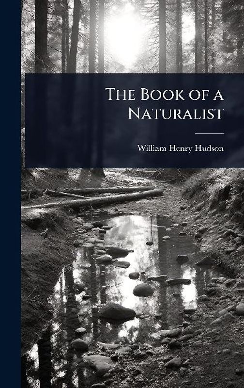 The Book of a Naturalist