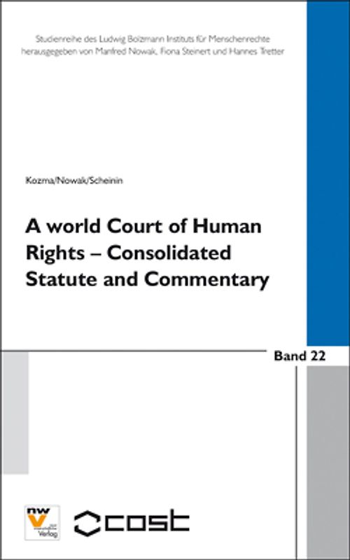 A World Court of Human Rights – Consolidated Statute and Commentary