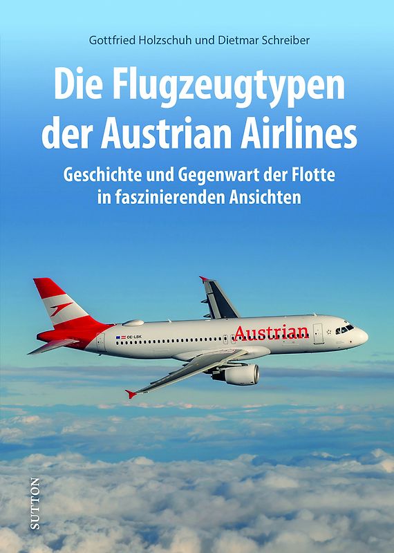 Die Flugzeugtypen der Austrian Airlines
