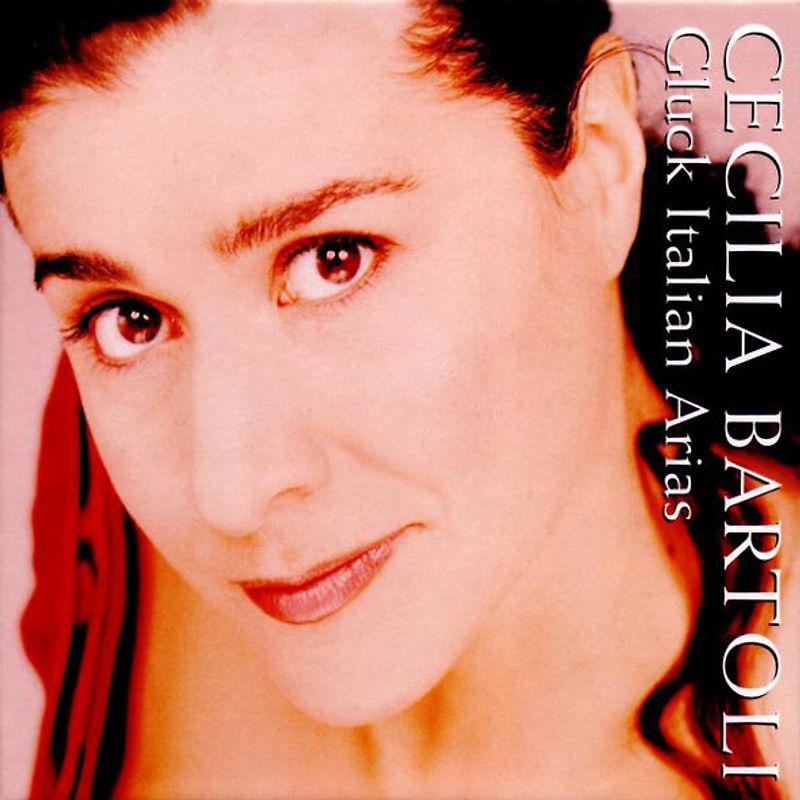 Cecilia Bartoli - Cecilia Bartoli ~ Gluck Italian Arias