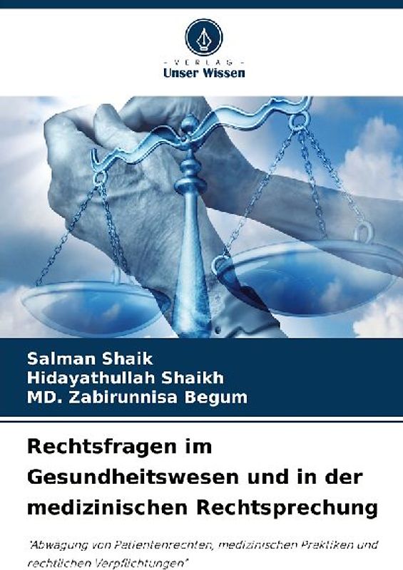 Rechtsfragen im Gesundheitswesen und in der medizinischen Rechtsprechung
