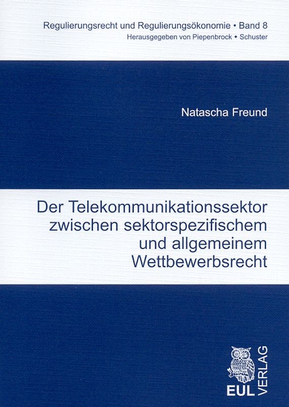 Der Telekommunikationssektor zwischen sektorspezifischem und allgemeinem Wettbewerbsrecht