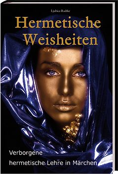 Hermetische Weisheiten