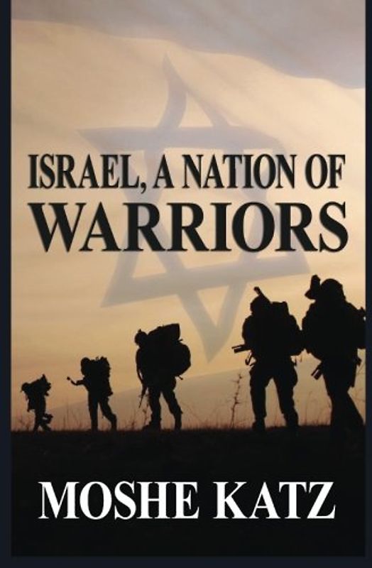 Israel, A Nation of Warriors
